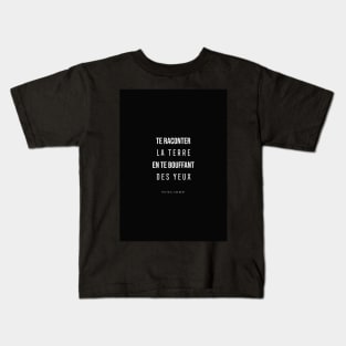 Tell you about the land while puffing your eyes - Renaud - winning mistral Kids T-Shirt